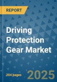 Driving Protection Gear Market - Global Industry Analysis, Size, Share, Growth, Trends, and Forecast 2032 - By Product, Technology, Grade, Application, End-user, Region: (North America, Europe, Asia Pacific, Latin America and Middle East and Africa)- Product Image