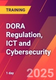 DORA Regulation, ICT and Cybersecurity (ONLINE EVENT: March 31, 2025)- Product Image