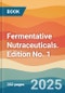 Fermentative Nutraceuticals. Edition No. 1 - Product Thumbnail Image