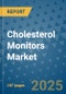 Cholesterol Monitors Market - Global Industry Analysis, Size, Share, Growth, Trends, and Forecast 2032 - By Product, Technology, Grade, Application, End-user, Region: (North America, Europe, Asia Pacific, Latin America and Middle East and Africa) - Product Image