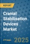 Cranial Stabilisation Devices Market - Global Industry Analysis, Size, Share, Growth, Trends, and Forecast 2032 - By Product, Technology, Grade, Application, End-user, Region: (North America, Europe, Asia Pacific, Latin America and Middle East and Africa) - Product Thumbnail Image