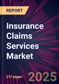 Insurance Claims Services Market 2025-2029- Product Image