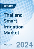 Thailand Smart Irrigation Market | Companies, Share, Value, Growth, Forecast, Trends, Revenue, Analysis, Size & Industry: Market Forecast By Component, By System Type, By Application And Competitive Landscape- Product Image