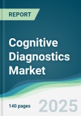 Cognitive Diagnostics Market - Forecasts from 2025 to 2030- Product Image