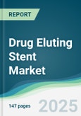 Drug Eluting Stent Market - Forecasts from 2025 to 2030- Product Image