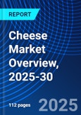 Cheese Market Overview, 2025-30- Product Image