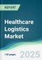 Healthcare Logistics Market - Forecasts from 2025 to 2030 - Product Thumbnail Image