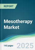 Mesotherapy Market - Forecasts from 2025 to 2030- Product Image