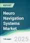 Neuro Navigation Systems Market - Forecasts from 2025 to 2030 - Product Image