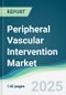 Peripheral Vascular Intervention Market - Forecasts from 2025 to 2030 - Product Image