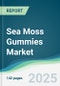 Sea Moss Gummies Market - Forecasts from 2025 to 2030 - Product Image