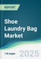 Shoe Laundry Bag Market - Forecasts from 2025 to 2030 - Product Thumbnail Image