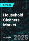 Household Cleaners Market Size and Share Analysis - Growth Trends and Forecast Report 2025-2033- Product Image