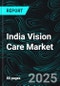 India Vision Care Market Size and Share Analysis - Growth Trends and Forecast Report 2025-2033 - Product Thumbnail Image