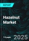 Hazelnut Market Size and Share Analysis - Growth Trends and Forecast Report 2025-2033 - Product Thumbnail Image