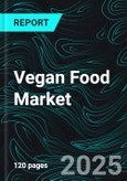 Vegan Food Market Size and Share Analysis - Growth Trends and Forecast Report 2025-2033- Product Image