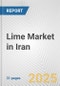 Lime Market in Iran: 2019-2024 Review and Forecast to 2029 - Product Image