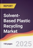 Solvent-Based Plastic Recycling Market Report: Trends, Forecast and Competitive Analysis to 2031- Product Image