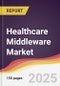 Healthcare Middleware Market Report: Trends, Forecast and Competitive Analysis to 2031 - Product Thumbnail Image