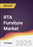 RTA Furniture Market Report: Trends, Forecast and Competitive Analysis to 2031- Product Image