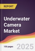 Underwater Camera Market Report: Trends, Forecast and Competitive Analysis to 2031- Product Image