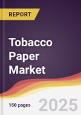 Tobacco Paper Market Report: Trends, Forecast and Competitive Analysis to 2031- Product Image