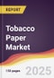 Tobacco Paper Market Report: Trends, Forecast and Competitive Analysis to 2031 - Product Thumbnail Image