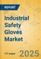 Industrial Safety Gloves Market - Focused Insights 2025-2030 - Product Thumbnail Image