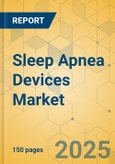 Sleep Apnea Devices Market - Focused Insights 2025-2030- Product Image