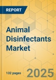 Animal Disinfectants Market - Focused Insights 2025-2030- Product Image