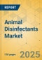 Animal Disinfectants Market - Focused Insights 2025-2030 - Product Thumbnail Image