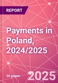 Payments in Poland, 2024/2025- Product Image