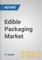 Edible Packaging Market - Product Image