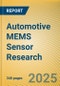 Automotive MEMS (Micro Electromechanical System) Sensor Research Report, 2025 - Product Thumbnail Image