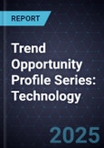 Trend Opportunity Profile Series: Technology- Product Image