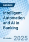 Intelligent Automation and AI in Banking - Webinar - Product Image