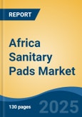 Africa Sanitary Pads Market, By Country, Competition, Forecast and Opportunities, 2020-2030F- Product Image