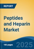 Peptides and Heparin Market - Global Industry Size, Share, Trends, Opportunity, and Forecast, 2020-2030F- Product Image