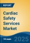 Cardiac Safety Services Market - Global Industry Size, Share, Trends, Opportunity, and Forecast, 2020-2030F - Product Image