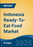 Indonesia Ready-To-Eat Food Market, By Region, Competition, Forecast & Opportunities, 2020-2030F- Product Image