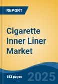 Cigarette Inner Liner Market - Global Industry Size, Share, Trends, Opportunity, and Forecast, 2020-2035F- Product Image