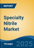 Specialty Nitrile Market - Global Industry Size, Share, Trends, Opportunity, and Forecast, 2020-2035F- Product Image