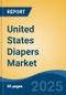 United States Diapers Market, By Region, Competition, Forecast & Opportunities, 2020-2030F - Product Thumbnail Image