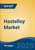 Hastelloy Market - Global Industry Size, Share, Trends, Opportunity, and Forecast, 2020-2035F- Product Image