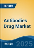 Antibodies Drug Market - Global Industry Size, Share, Trends, Opportunity, and Forecast, 2020-2030F- Product Image