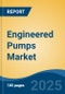 Engineered Pumps Market - Global Industry Size, Share, Trends, Opportunity, and Forecast, 2020-2030F - Product Thumbnail Image