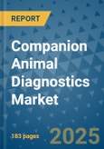 Companion Animal Diagnostics Market - Global Industry Analysis, Size, Share, Growth, Trends, and Forecast 2025-2032 - (By Product Type, Technology, Application, Animal Type, Geographic Coverage and By Company)- Product Image