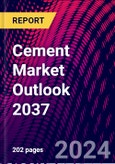 Cement Market Outlook 2037- Product Image