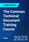 The Common Technical Document Training Course (November 24-25, 2025) - Product Image