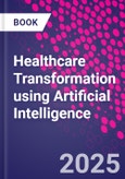 Healthcare Transformation using Artificial Intelligence- Product Image